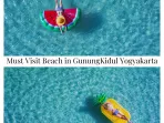 Must Visit Beach in GunungKidul Yogyakarta Must Visit Beach in GunungKidul Yogyakarta