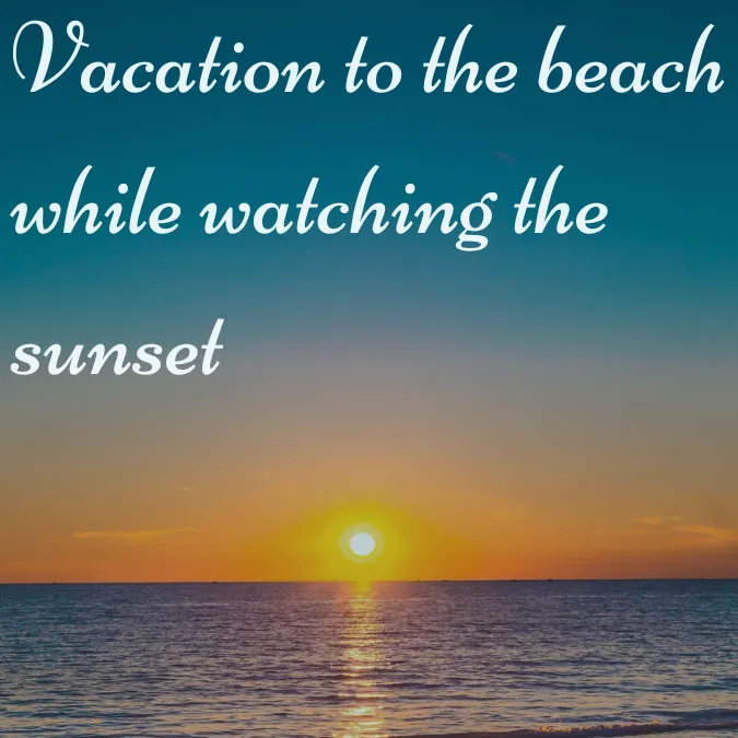 Vacation to the beach while watching the sunset